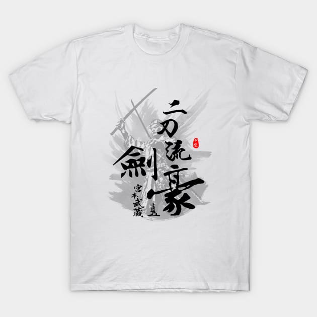 Miyamoto Musashi Double Blade Swordmaster Calligraphy Art T-Shirt by Takeda_Art